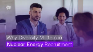 Why Diversity Matters in Nuclear Energy Recruitment