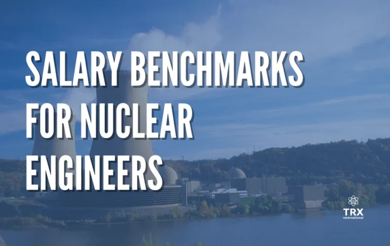 Salary Benchmarks for Nuclear Engineers
