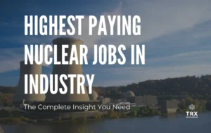 Highest Paying Nuclear Jobs