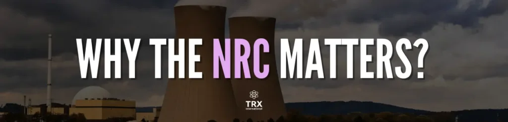 Why the NRC Matters?