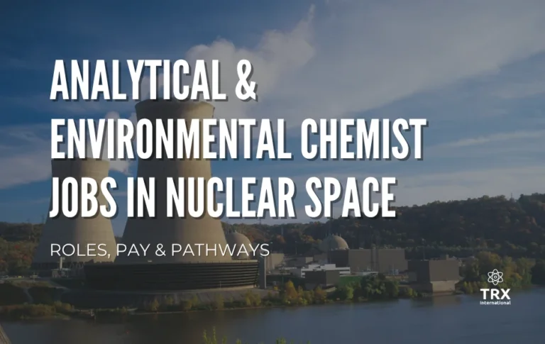Analytical & Environmental Chemist Jobs in Nuclear